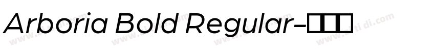 Arboria Bold Regular字体转换